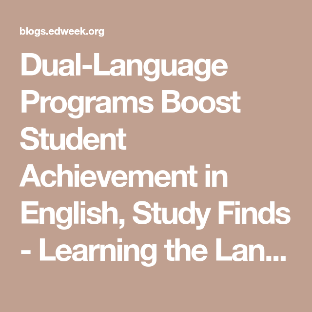 Dual Language Programs: Unlocking Multilingualism and Cultural&nbsp;Understanding