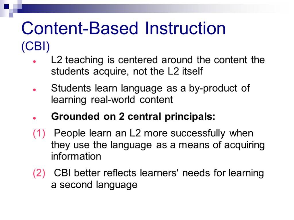 Content-Based Instruction (CBI): A Promising Approach to Bilingual&nbsp;Education.