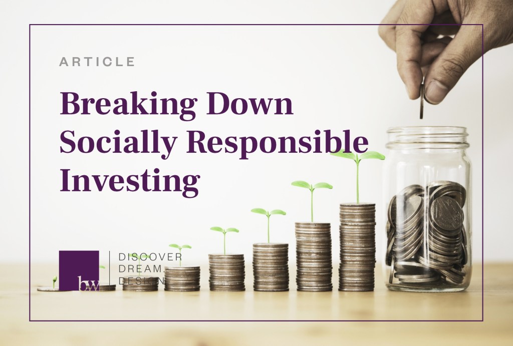 Investing with Purpose: Socially Responsible Investing on the&nbsp;Rise
