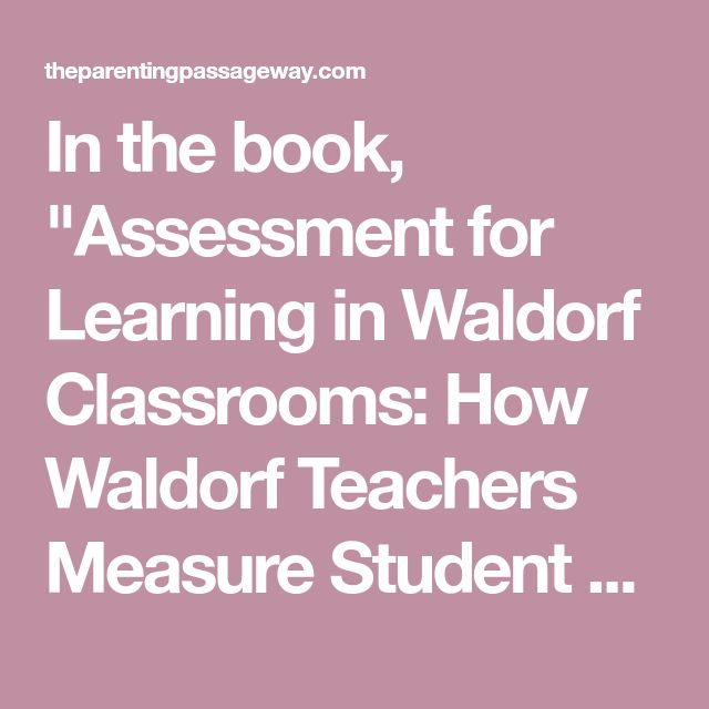 Exploring Assessment and Evaluation Techniques in Waldorf&nbsp;Education