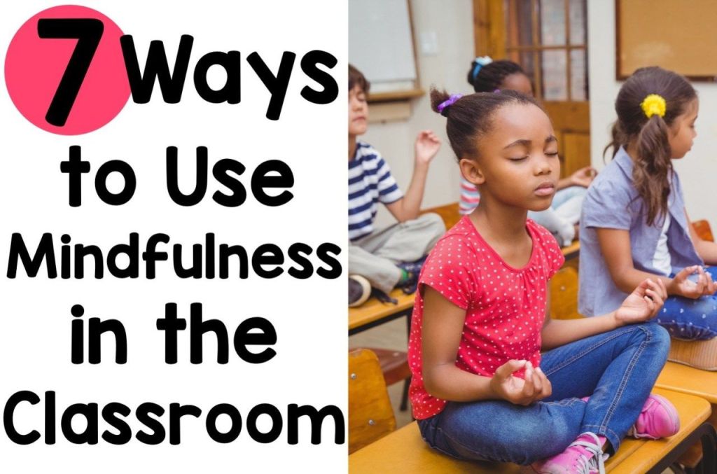 “Mindfulness in the Classroom: Cultivating Calm and Compassion for Student Success”